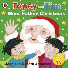 Topsy and Tim: Meet Father Christmas kaina ir informacija | Knygos mažiesiems | pigu.lt