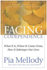 Facing Codependence: What It Is, Where It Comes from, How It Sabotages Our Lives kaina ir informacija | Saviugdos knygos | pigu.lt