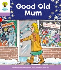 Oxford Reading Tree: Level 1plus: Patterned Stories: Good Old Mum, Level 1plus цена и информация | Книги для подростков и молодежи | pigu.lt