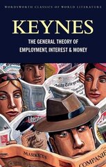 General Theory of Employment, Interest and Money: with The Economic Consequences of the Peace цена и информация | Книги по экономике | pigu.lt