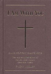 I Am With You (hardback) New edition kaina ir informacija | Dvasinės knygos | pigu.lt