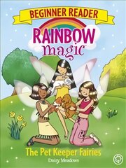 Rainbow Magic Beginner Reader: The Pet Keeper Fairies: Book 6 Illustrated edition, Book 6 kaina ir informacija | Knygos mažiesiems | pigu.lt