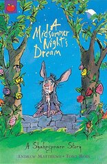 Shakespeare Story: A Midsummer Night's Dream: Shakespeare Stories for Children kaina ir informacija | Knygos paaugliams ir jaunimui | pigu.lt