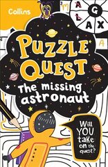 Missing Astronaut: Solve More Than 100 Puzzles in This Adventure Story for Kids Aged 7plus цена и информация | Книги для подростков  | pigu.lt