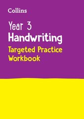 Year 3 Handwriting Targeted Practice Workbook: Ideal for Use at Home kaina ir informacija | Knygos paaugliams ir jaunimui | pigu.lt