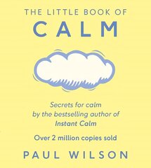 Little Book Of Calm: The Two Million Copy Bestseller цена и информация | Самоучители | pigu.lt