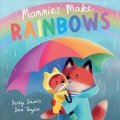 Mommies Make Rainbows цена и информация | Книги для подростков  | pigu.lt