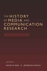 History of Media and Communication Research: Contested Memories New edition цена и информация | Книги об искусстве | pigu.lt