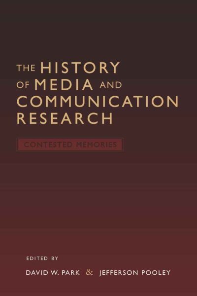 History of Media and Communication Research: Contested Memories New edition kaina ir informacija | Knygos apie meną | pigu.lt