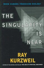 Singularity Is Near: When Humans Transcend Biology цена и информация | Книги по экономике | pigu.lt