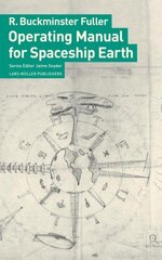 Operating Manual for Spaceship Earth kaina ir informacija | Knygos apie architektūrą | pigu.lt