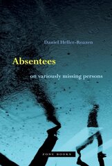 Absentees - On Variously Missing Persons kaina ir informacija | Užsienio kalbos mokomoji medžiaga | pigu.lt