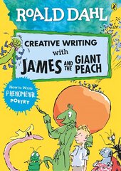 Roald Dahl Creative Writing with James and the Giant Peach: How to Write Phenomenal Poetry цена и информация | Книги для подростков  | pigu.lt