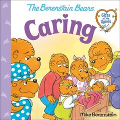 Caring (Berenstain Bears Gifts of the Spirit) kaina ir informacija | Knygos paaugliams ir jaunimui | pigu.lt