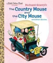 Richard Scarry's The Country Mouse and the City Mouse цена и информация | Книги для подростков и молодежи | pigu.lt