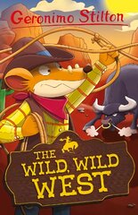Geronimo Stilton: The Wild, Wild West kaina ir informacija | Knygos paaugliams ir jaunimui | pigu.lt