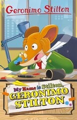 Geronimo Stilton: My Name is Stilton, Geronimo Stilton цена и информация | Книги для подростков  | pigu.lt