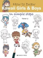How to Draw: Kawaii Girls and Boys: In Simple Steps kaina ir informacija | Knygos apie meną | pigu.lt
