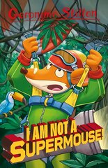 Geronimo Stilton: I Am Not A Supermouse! цена и информация | Книги для подростков  | pigu.lt