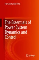 Essentials of Power System Dynamics and Control 1st ed. 2018 цена и информация | Книги по социальным наукам | pigu.lt