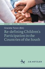 Re-defining Children's Participation in the Countries of the South 1st ed. 2022 kaina ir informacija | Socialinių mokslų knygos | pigu.lt