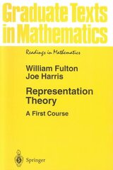 Representation Theory: A First Course 1st Corrected ed. 2004. Corr. 3rd printing 1999 kaina ir informacija | Ekonomikos knygos | pigu.lt