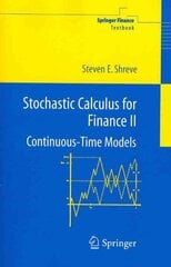 Stochastic Calculus for Finance II: Continuous-Time Models Softcover reprint of the original 1st ed. 2004, ii kaina ir informacija | Ekonomikos knygos | pigu.lt