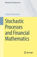Stochastic Processes and Financial Mathematics 1st ed. 2023 kaina ir informacija | Ekonomikos knygos | pigu.lt