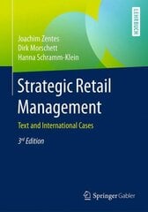 Strategic Retail Management: Text and International Cases 2016 3rd revised ed. 2017 цена и информация | Книги по экономике | pigu.lt