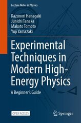 Experimental Techniques in Modern High-Energy Physics: A Beginner's Guide 1st ed. 2022 цена и информация | Книги по экономике | pigu.lt