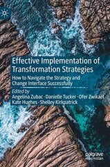 Effective Implementation of Transformation Strategies: How to Navigate the Strategy and Change Interface Successfully 1st ed. 2022 kaina ir informacija | Ekonomikos knygos | pigu.lt