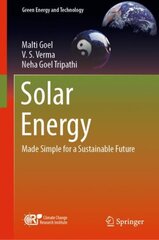 Solar Energy: Made Simple for a Sustainable Future 1st ed. 2022 kaina ir informacija | Socialinių mokslų knygos | pigu.lt