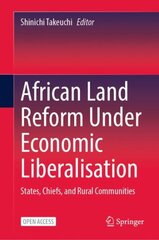 African Land Reform Under Economic Liberalisation: States, Chiefs, and Rural Communities 1st ed. 2022 kaina ir informacija | Socialinių mokslų knygos | pigu.lt