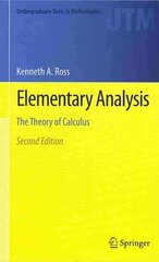 Elementary Analysis: The Theory of Calculus 2nd ed. 2013 kaina ir informacija | Ekonomikos knygos | pigu.lt