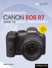 David Busch's Canon EOS R7 Guide to Digital Photography цена и информация | Книги по фотографии | pigu.lt