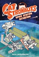 CatStronauts: Space Station Situation цена и информация | Книги для подростков и молодежи | pigu.lt