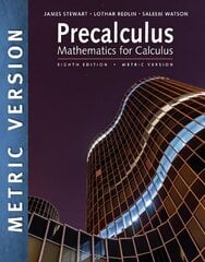 Precalculus: Mathematics for Calculus, International Metric Edition 8th edition kaina ir informacija | Ekonomikos knygos | pigu.lt