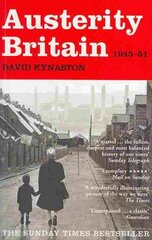Austerity Britain, 1945-1951 цена и информация | Исторические книги | pigu.lt