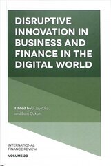 Disruptive Innovation in Business and Finance in the Digital World цена и информация | Книги по экономике | pigu.lt