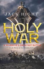 Holy War: Book Three of the Saladin Trilogy kaina ir informacija | Fantastinės, mistinės knygos | pigu.lt