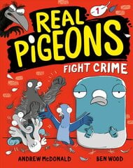 Real Pigeons Fight Crime (Book 1) kaina ir informacija | Knygos paaugliams ir jaunimui | pigu.lt