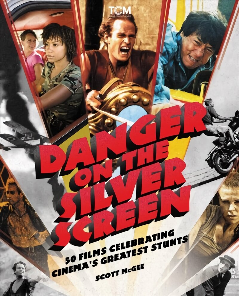 Danger on the Silver Screen: 50 Films Celebrating Cinema's Greatest Stunts kaina ir informacija | Knygos apie meną | pigu.lt