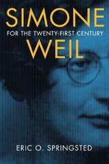 Simone Weil for the Twenty-First Century kaina ir informacija | Istorinės knygos | pigu.lt
