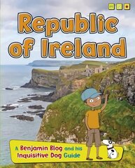 Republic of Ireland: A Benjamin Blog and His Inquisitive Dog Guide цена и информация | Книги для подростков и молодежи | pigu.lt