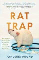 Rat Trap: The capture of medicine by animal research - and how to break free kaina ir informacija | Ekonomikos knygos | pigu.lt