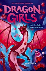 Mei the Ruby Treasure Dragon kaina ir informacija | Knygos paaugliams ir jaunimui | pigu.lt