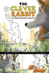 Clever Rabbit: An Iranian Graphic Folktale kaina ir informacija | Knygos paaugliams ir jaunimui | pigu.lt