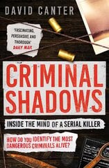 Criminal Shadows: Inside the Mind of a Serial Killer цена и информация | Книги по социальным наукам | pigu.lt