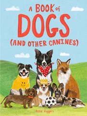 Book of Dogs (and other canines) цена и информация | Книги для подростков  | pigu.lt