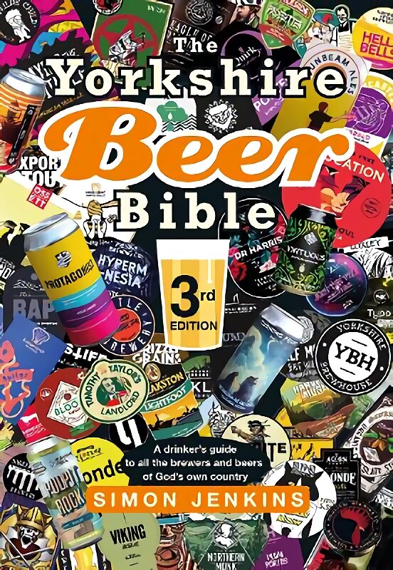 Yorkshire Beer Bible third edition: A drinker's guide to all the brewers and beers of God's own county New edition kaina ir informacija | Receptų knygos | pigu.lt